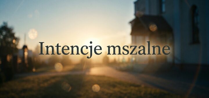 Grafika z napisem intencje mszalne służąca do intencji mszalnych
